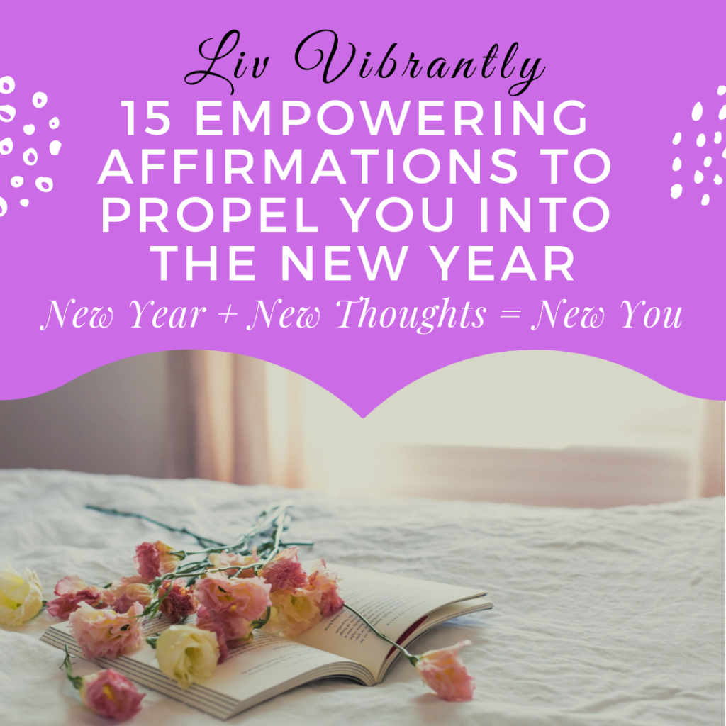 15 Empowering Affirmations