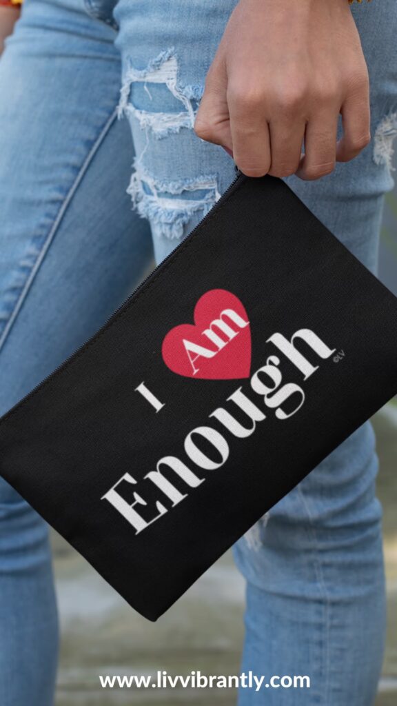 I Am Enough Cosmetic Travel Bag